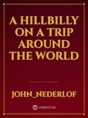 A Hillbilly on a trip around the world Book