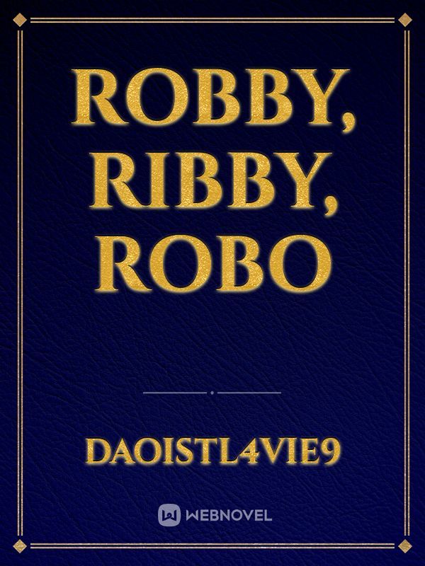 ROBBY, RIBBY, ROBO