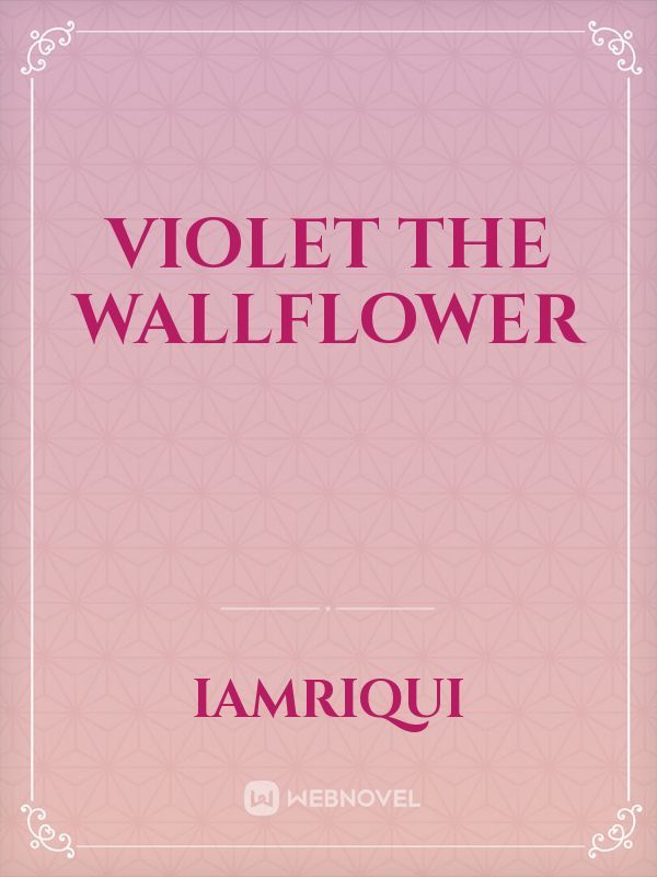Violet The Wallflower Book
