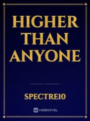 Higher Than Anyone Book