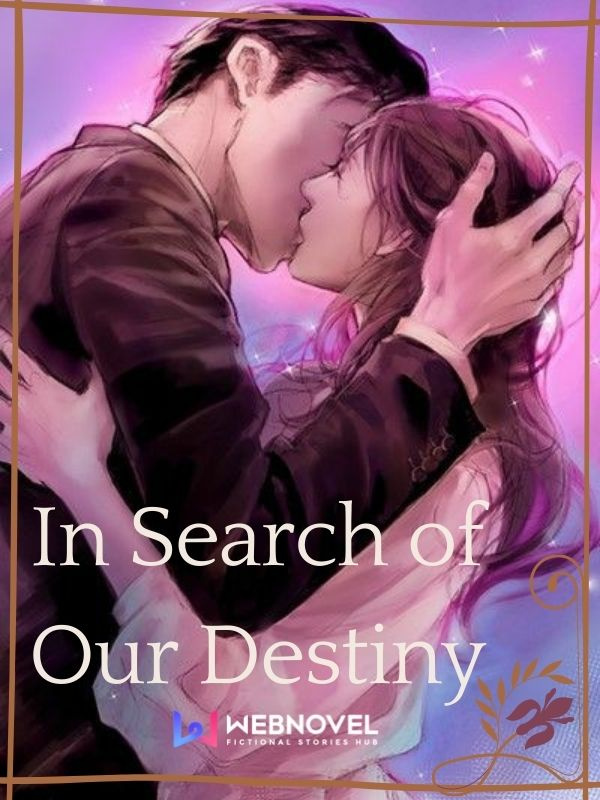 In Search of Our Destiny