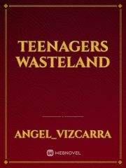 Teenagers Wasteland Book