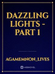 Dazzling Lights - Part 1 Book