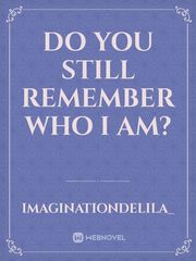 Do You Still Remember Who I Am? Book