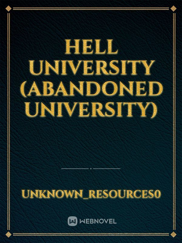 Hell University (Abandoned University)