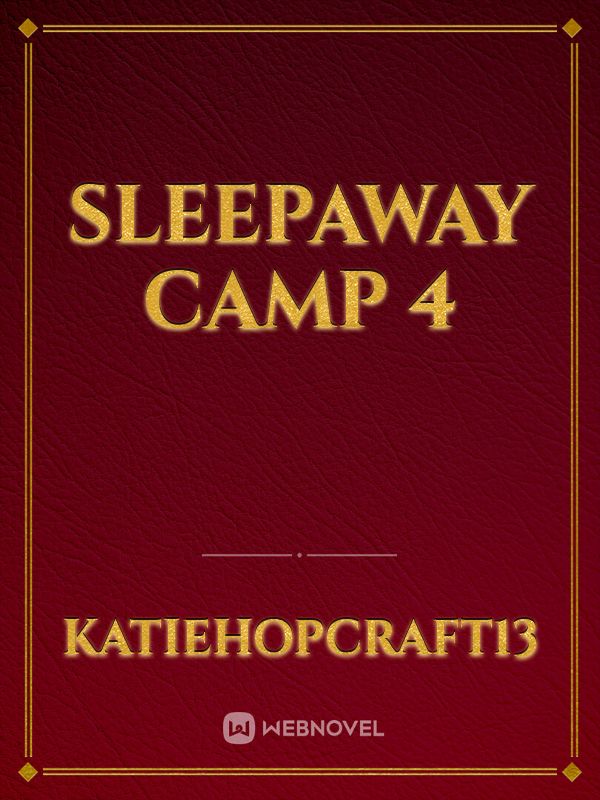 Sleepaway camp 4