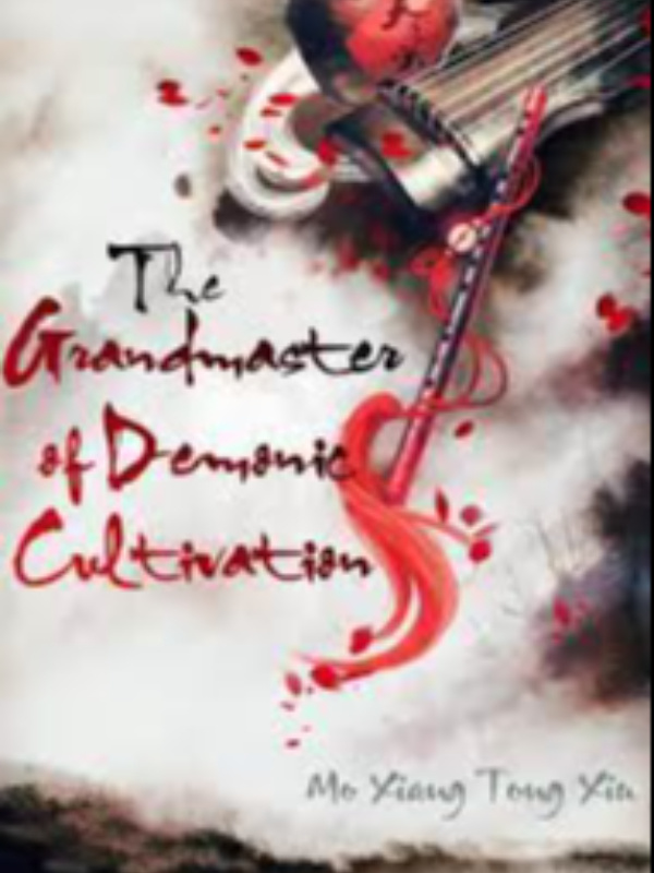 The Grandmaster of Demonic Cultivation/Mo Dao Zu Shi
