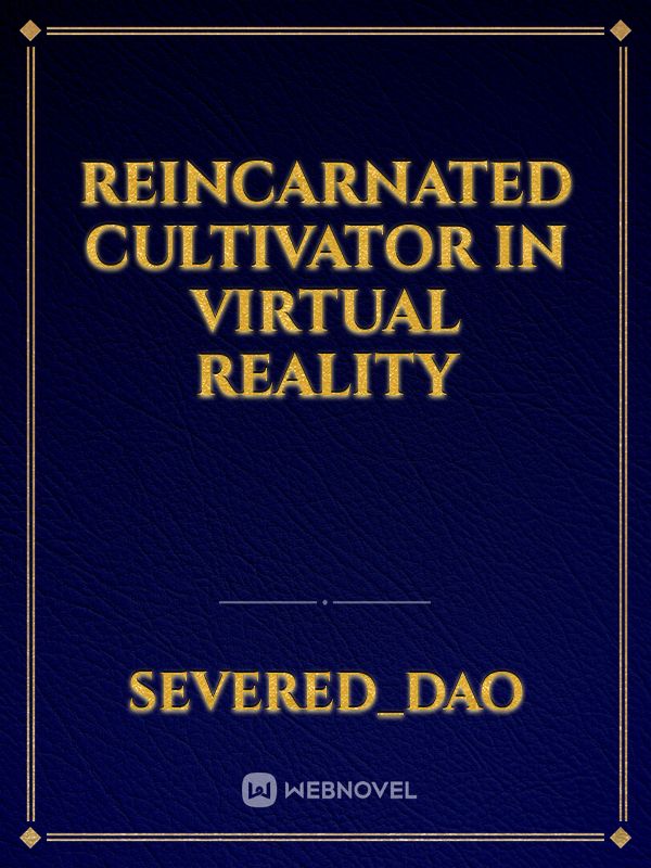 Reincarnated Cultivator in Virtual Reality Book
