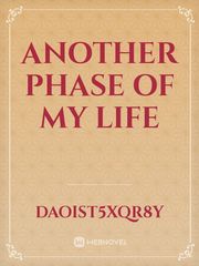 ANOTHER PHASE OF MY LIFE Book