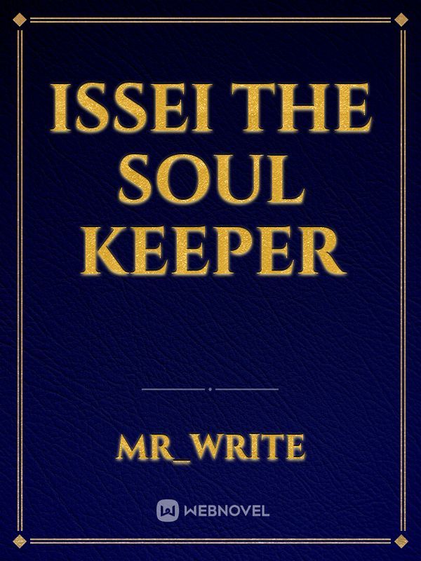issei the soul keeper