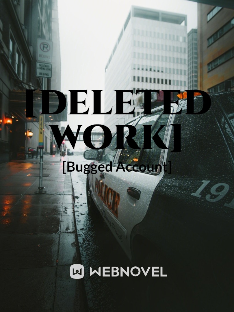 [Deleted Work]