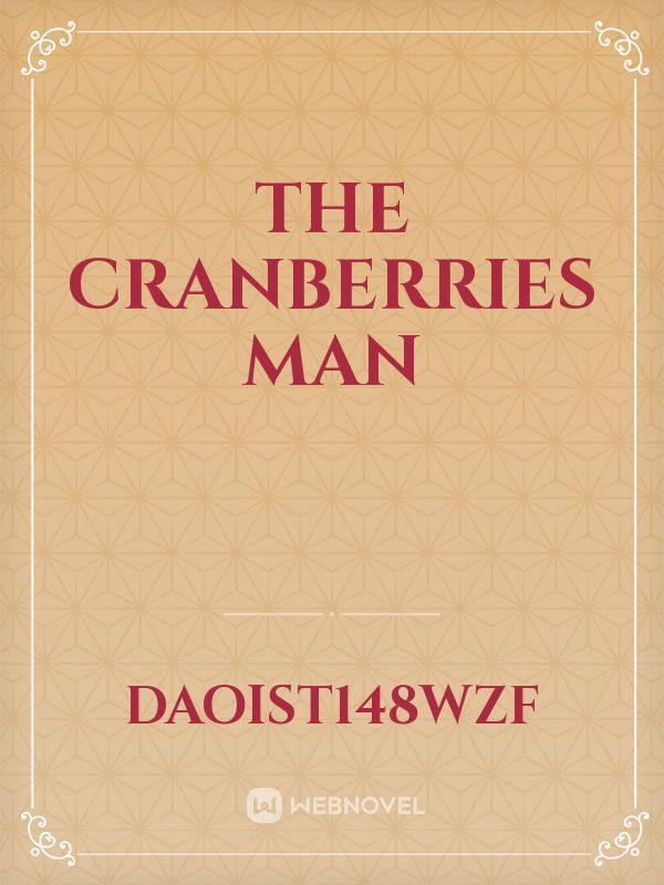 The Cranberries Man