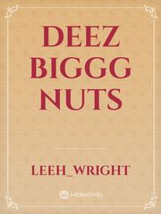 Deez biggg nuts Book