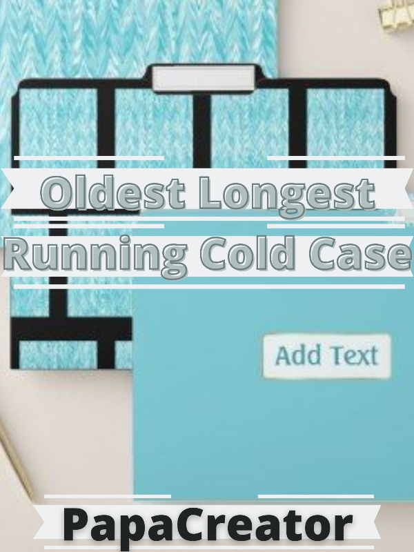 Oldest Longest Running Cold Case