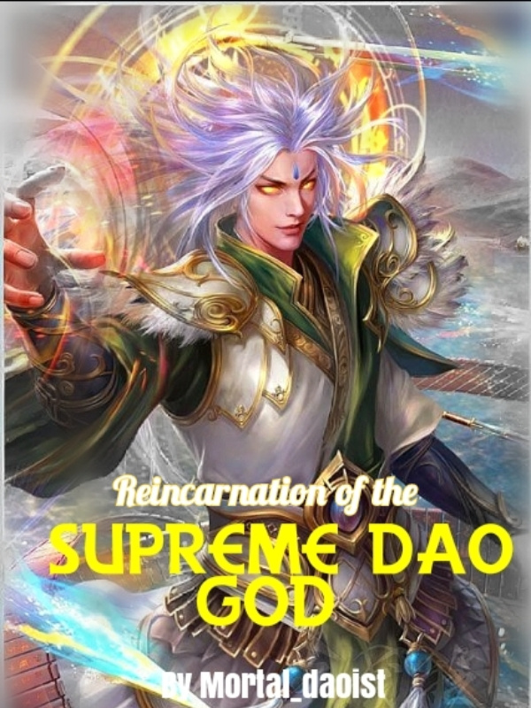 Reincarnation Of The supreme Dao God