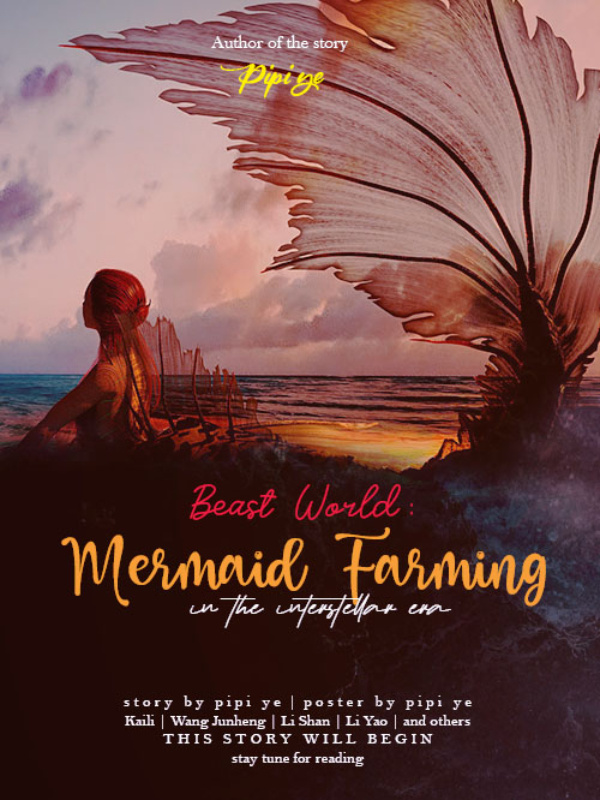Beast World : Mermaid Farming in the Interstellar Era