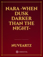 Nara -When dusk darker than the night- Book