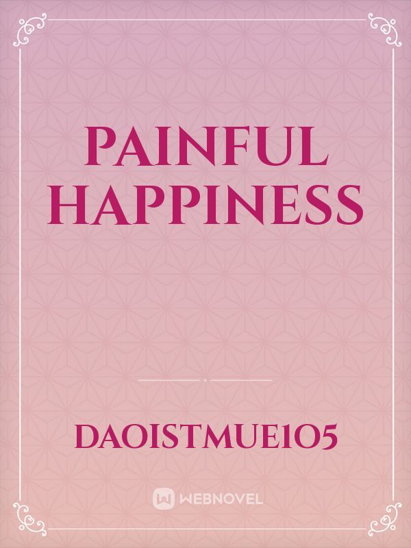 painful happiness Book