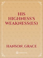 His Highness's weakness(es) Book