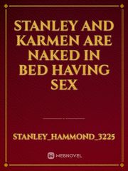Stanley and Karmen are naked in bed having sex Book