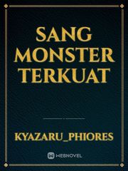 Sang Monster Terkuat Book