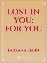 Lost In You: For You Book