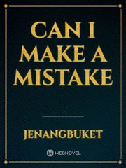 Can I Make A Mistake Book