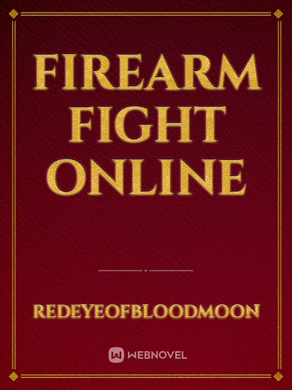 Firearm Fight Online Book