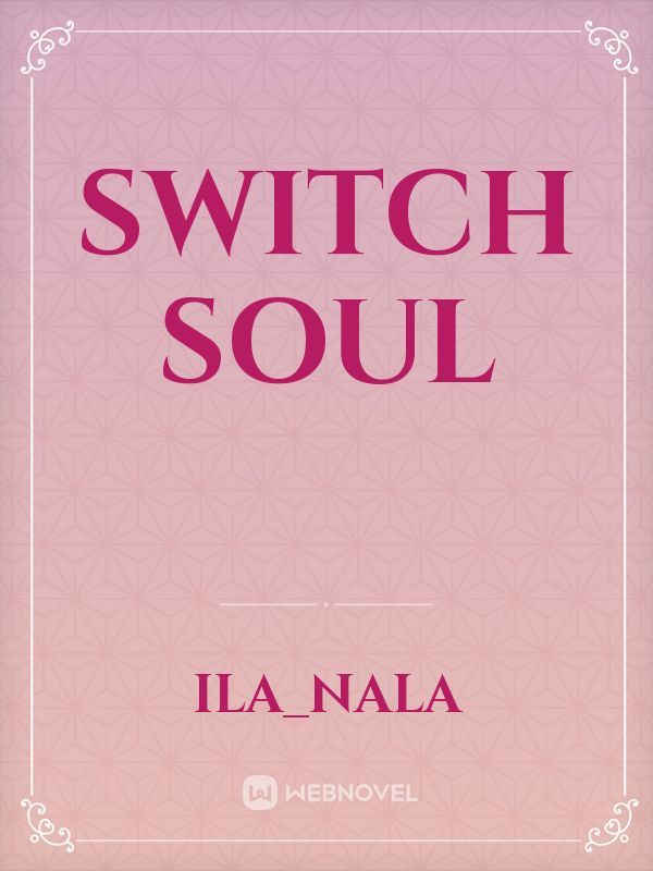 Switch Soul