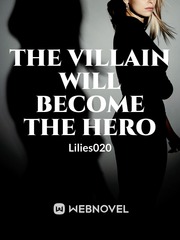 The Villain Will Become the Hero Book