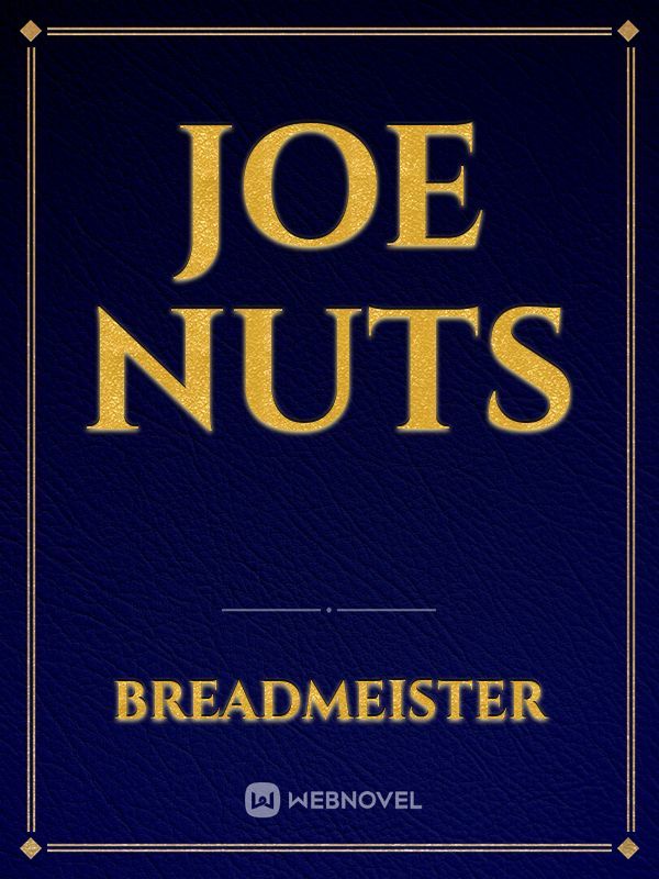 Joe nuts