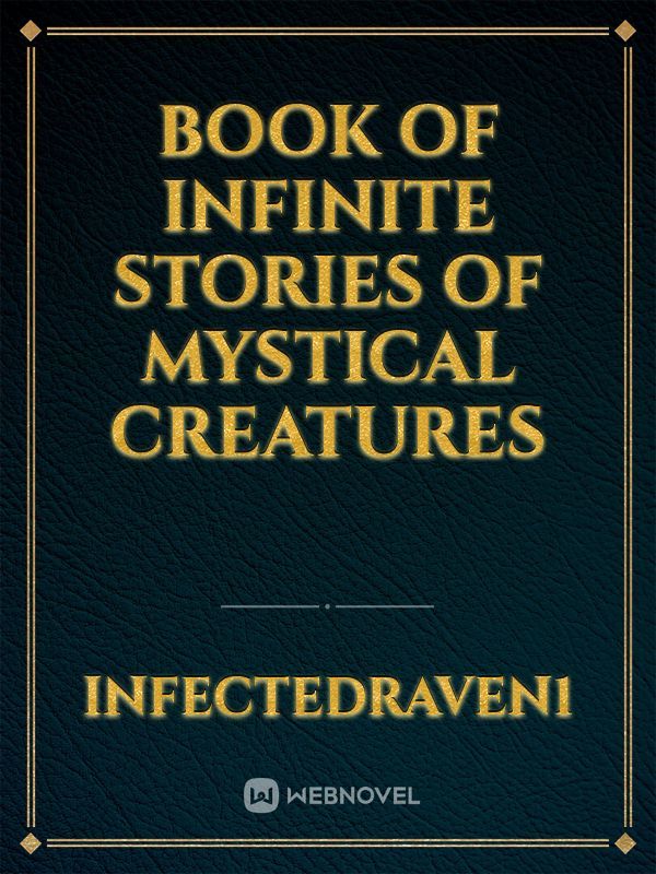 Book of Infinite Stories of Mystical Creatures