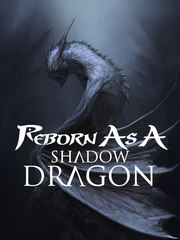 Reborn As A Shadow Dragon! Book