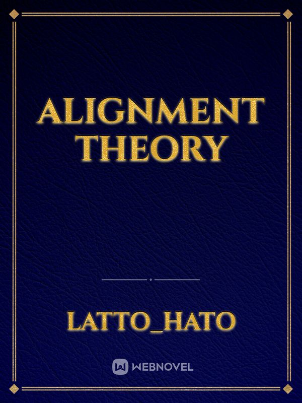 Alignment Theory