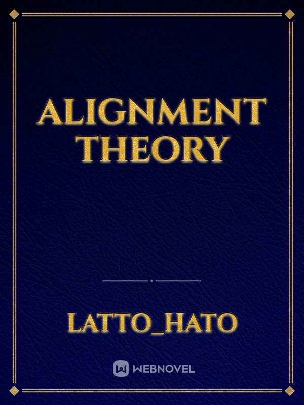 Alignment Theory