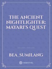 The Ancient Nightlighter: Mayari's Quest Book