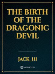 the birth of the dragonic devil Book