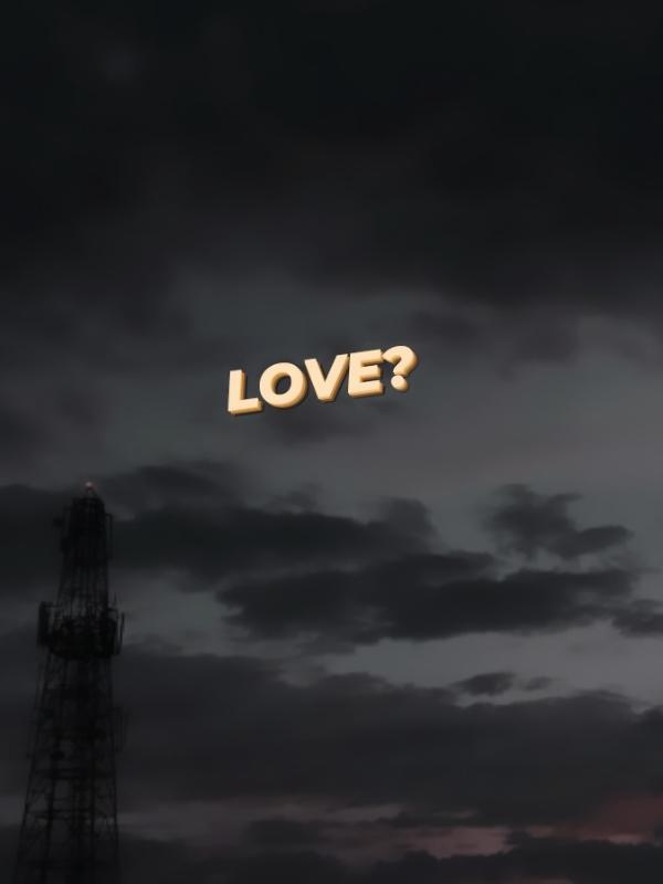 LOVE?