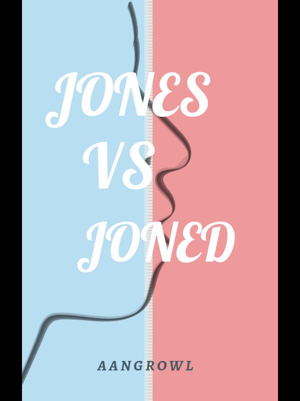 Jones Vs Joned