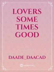Lovers some times good Book