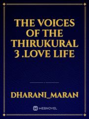 The voices of the thirukural 3 .LOVE LIFE Book