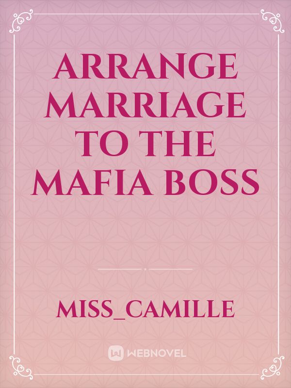 Arrange Marriage to the Mafia Boss Book