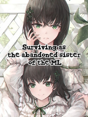 Surviving as the abandoned sister of the ML Book