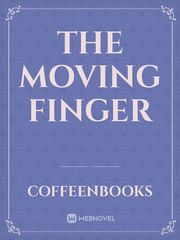 The Moving Finger Book