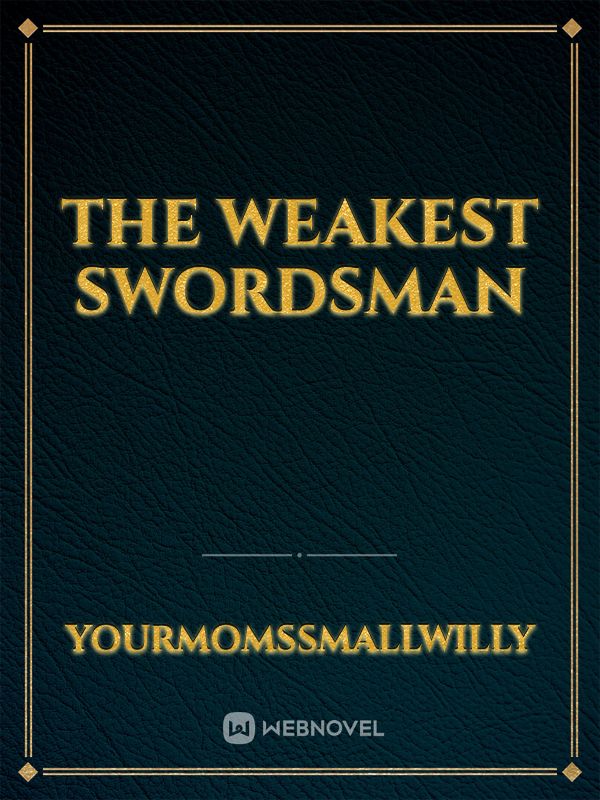 The Weakest Swordsman