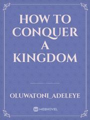 How to conquer a kingdom Book