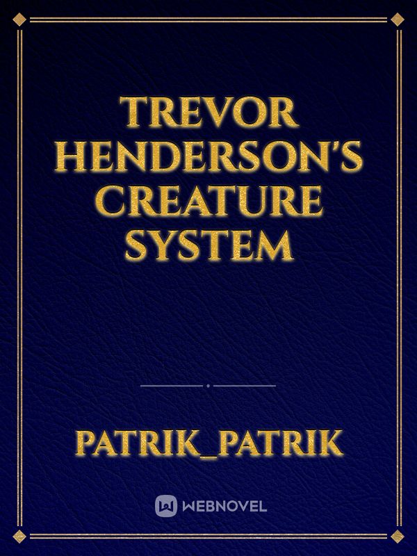 Trevor Henderson's creature system
