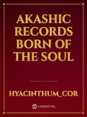 Akashic Records: Born of the soul Book
