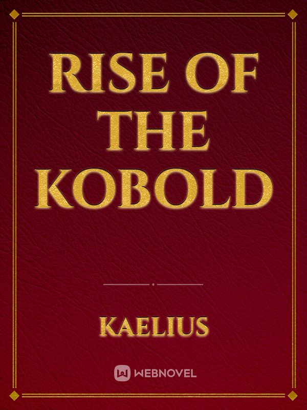 Rise of the Kobold