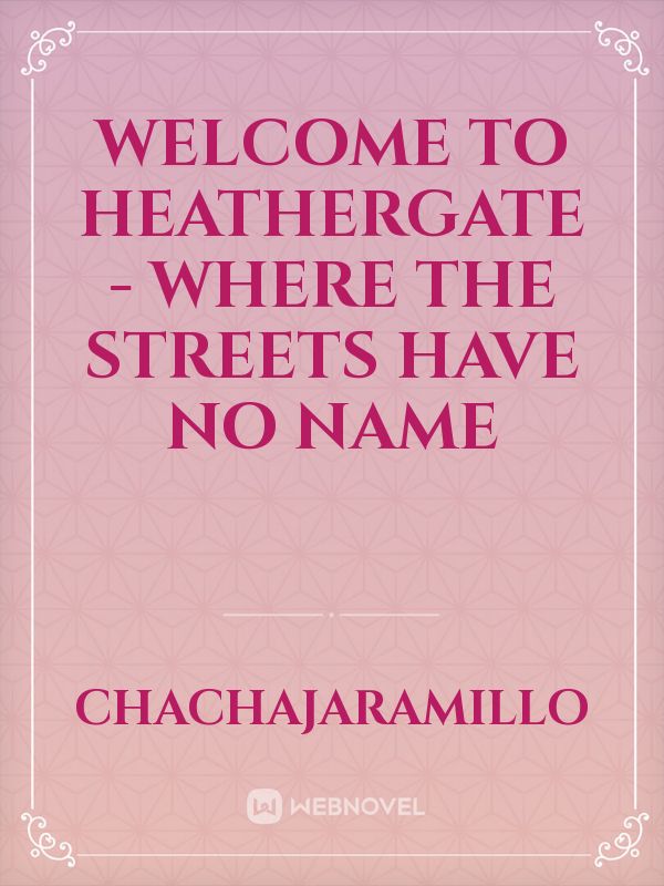Welcome to Heathergate - where the streets have no name Book